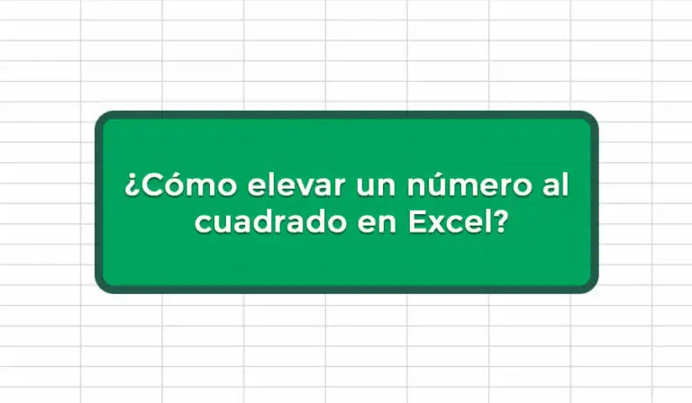¿Cómo elevar un número al cuadrado en Excel?