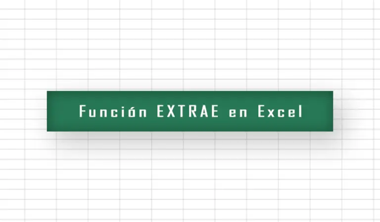 Función EXTRAE en Excel (MID en inglés)